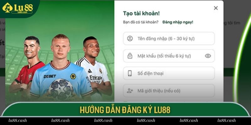 Đăng Ký LU88 - Hướng Dẫn Cách Thực Hiện Với 2 Phút Quy trình tạo tài khoản game tại LU88 chi tiết nhất