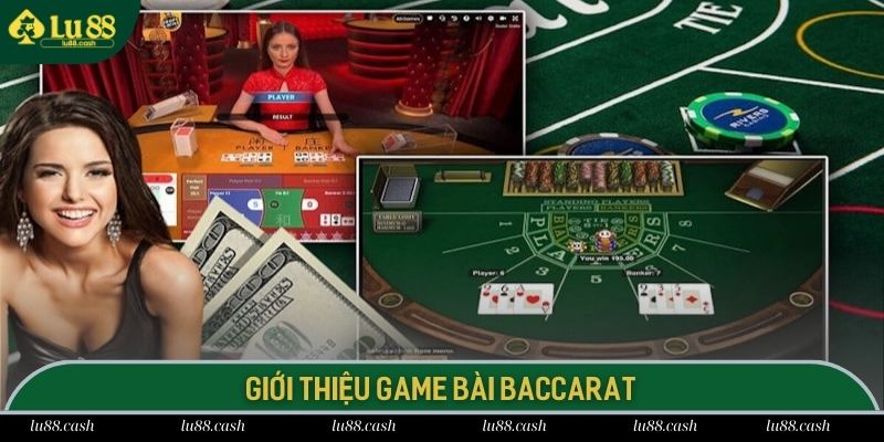 Thông tin về siêu phẩm game baccarat LU88 hot hit
