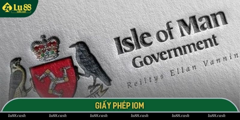 Chứng chỉ IOM minh chứng độ uy tín và an toàn của LU88