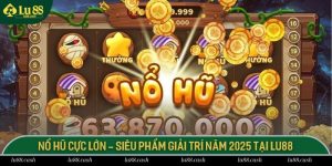 Nổ hũ cực lớn